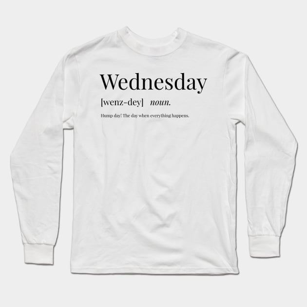 Wednesday Definition Long Sleeve T-Shirt by definingprints